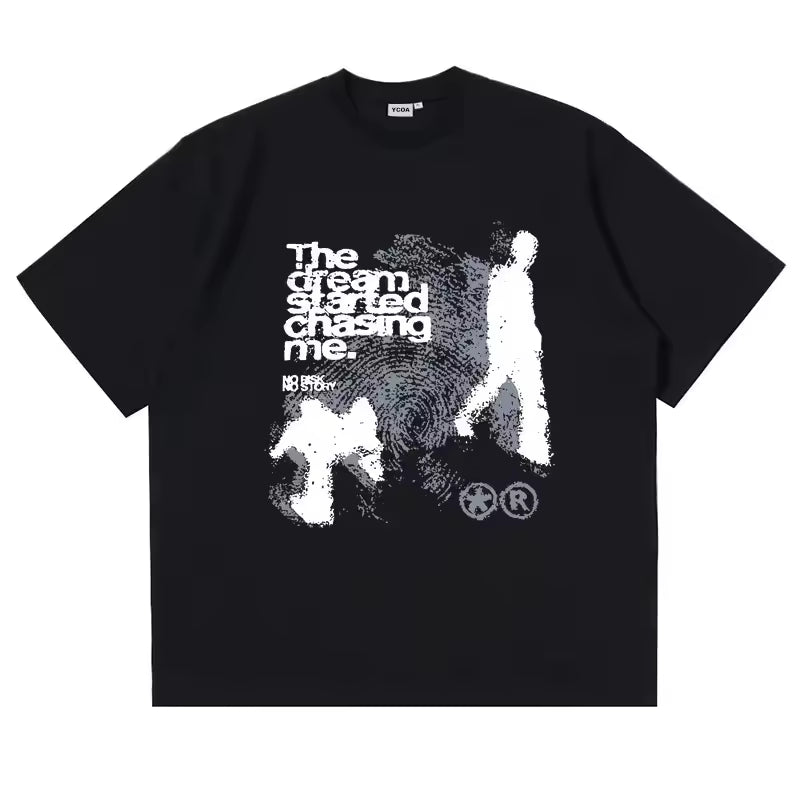 The Dream Started Chasing Me T-Shirt - Streetwear Boulevard