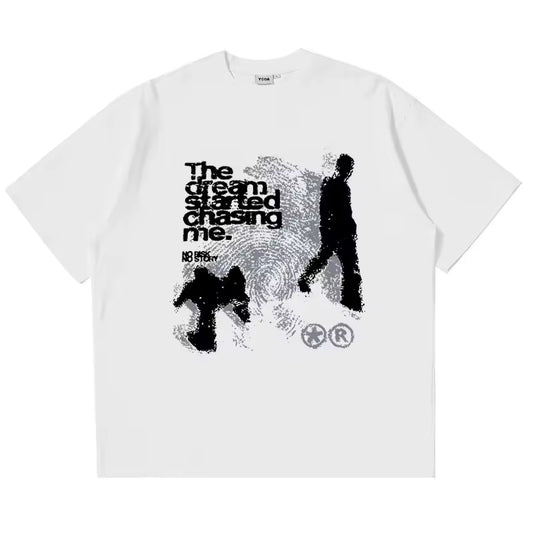 The Dream Started Chasing Me T-Shirt - Streetwear Boulevard
